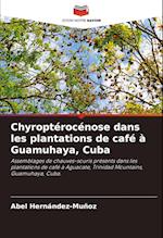 Chyroptérocénose dans les plantations de café à Guamuhaya, Cuba