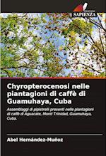 Chyropterocenosi nelle piantagioni di caffè di Guamuhaya, Cuba