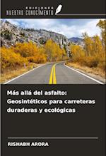 Más allá del asfalto: Geosintéticos para carreteras duraderas y ecológicas