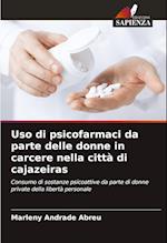 Uso di psicofarmaci da parte delle donne in carcere nella città di cajazeiras