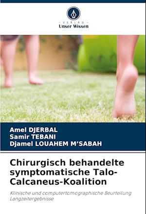 Chirurgisch behandelte symptomatische Talo-Calcaneus-Koalition