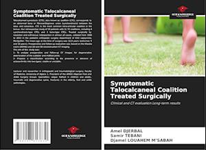 Symptomatic Talocalcaneal Coalition Treated Surgically