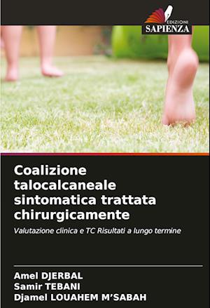 Coalizione talocalcaneale sintomatica trattata chirurgicamente