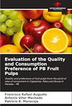 Evaluation of the Quality and Consumption Preference of PB Fruit Pulps