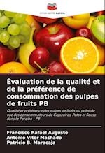 Évaluation de la qualité et de la préférence de consommation des pulpes de fruits PB