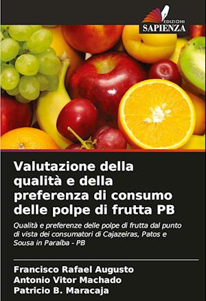 Valutazione della qualità e della preferenza di consumo delle polpe di frutta PB