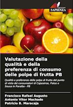 Valutazione della qualità e della preferenza di consumo delle polpe di frutta PB