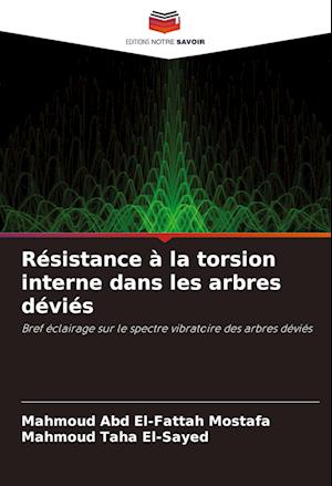 Résistance à la torsion interne dans les arbres déviés