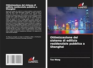 Ottimizzazione del sistema di edilizia residenziale pubblica a Shanghai