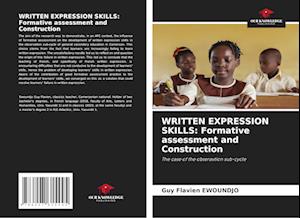 WRITTEN EXPRESSION SKILLS: Formative assessment and Construction