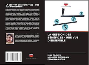 LA GESTION DES BÉNÉFICES - UNE VUE D'ENSEMBLE