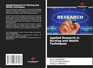 Applied Research in Nursing and Health Techniques