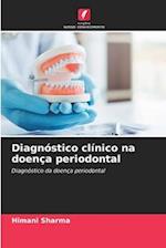 Diagnóstico clínico na doença periodontal