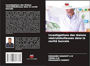 Investigations des lésions vésiculobulleuses dans la cavité buccale