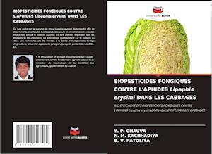 BIOPESTICIDES FONGIQUES CONTRE L'APHIDES Lipaphis erysimi DANS LES CABBAGES