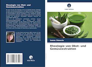 Rheologie von Obst- und Gemüseextrakten