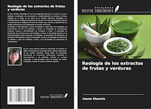 Reología de los extractos de frutas y verduras