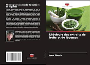 Rhéologie des extraits de fruits et de légumes