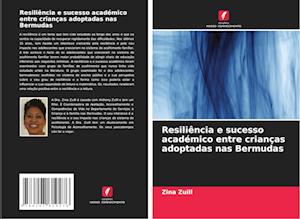 Resiliência e sucesso académico entre crianças adoptadas nas Bermudas