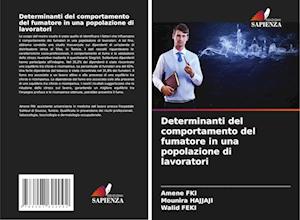 Determinanti del comportamento del fumatore in una popolazione di lavoratori