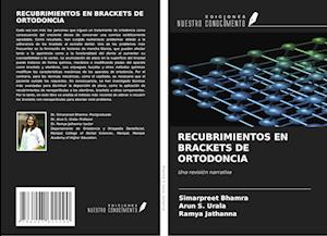 RECUBRIMIENTOS EN BRACKETS DE ORTODONCIA