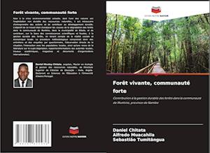 Forêt vivante, communauté forte