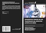 DIAGNÓSTICO PRECOZ DE LOS TRASTORNOS DEL ESPECTRO AUTISTA EN NIÑOS
