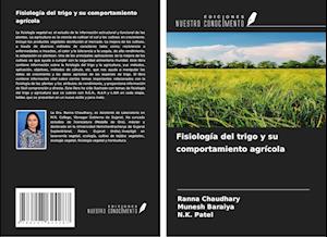 Fisiología del trigo y su comportamiento agrícola