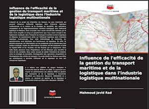 Influence de l'efficacité de la gestion du transport maritime et de la logistique dans l'industrie logistique multinationale