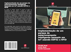 Implementação de um parque de estacionamento inteligente baseado em IoT usando ESP32 e RFID