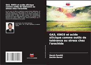 GA3, KNO3 et acide silicique comme outils de tolérance au stress chez l'arachide