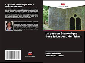 La gestion économique dans le berceau de l'islam