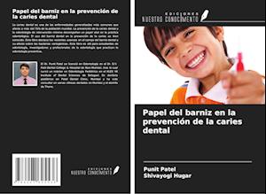 Papel del barniz en la prevención de la caries dental