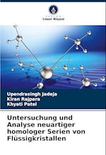 Untersuchung und Analyse neuartiger homologer Serien von Flüssigkristallen