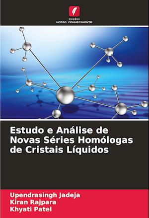 Estudo e Análise de Novas Séries Homólogas de Cristais Líquidos