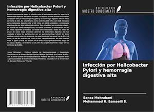 Infección por Helicobacter Pylori y hemorragia digestiva alta