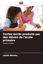 Textes écrits produits par des élèves de l'école primaire