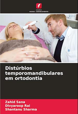 Distúrbios temporomandibulares em ortodontia