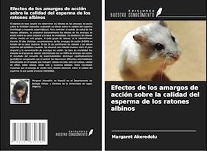 Efectos de los amargos de acción sobre la calidad del esperma de los ratones albinos