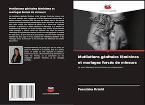 Mutilations génitales féminines et mariages forcés de mineurs