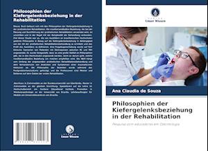 Philosophien der Kiefergelenksbeziehung in der Rehabilitation