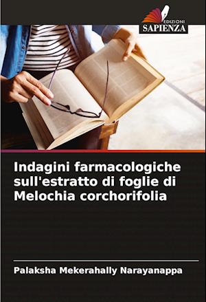 Indagini farmacologiche sull'estratto di foglie di Melochia corchorifolia