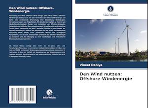 Den Wind nutzen: Offshore-Windenergie