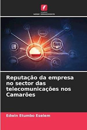 Reputação da empresa no sector das telecomunicações nos Camarões