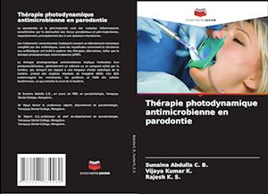 Thérapie photodynamique antimicrobienne en parodontie