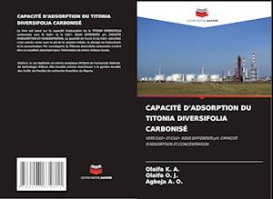 CAPACITÉ D'ADSORPTION DU TITONIA DIVERSIFOLIA CARBONISÉ