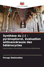 Synthèse du (-) ¿ pyrénophorol, évaluation anticancéreuse des hétérocycles