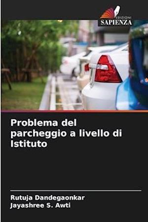 Problema del parcheggio a livello di Istituto