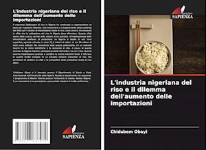 L'industria nigeriana del riso e il dilemma dell'aumento delle importazioni