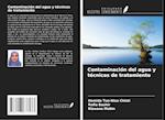 Contaminación del agua y técnicas de tratamiento